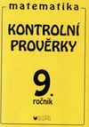 Kontrolní prověrky z matematiky pro 9.ročník ZŠ