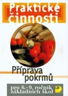 Praktické činnosti - Příprava pokrmů pro 6.-9. ročník ZŠ