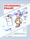 Půlhodinky psaní pro 2.ročník ZŠ - 2.díl