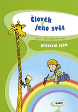 Člověk a jeho svět pro 2.ročník ZŠ - pracovní sešit