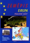 Zeměpis Evropa - pracovní sešit pro 2.stupeň ZŠ a ZŠ praktické