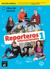 Reporteros internacionales 1 (A1) – Edición híbrida Libro del alumno + Campus (12 meses)