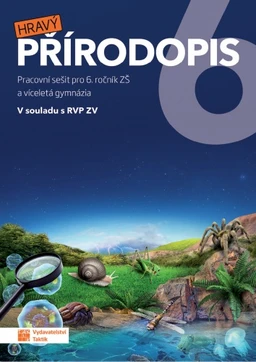 Hravý přírodopis 6.ročník ZŠ - pracovní sešit (15+1 ZDARMA)
