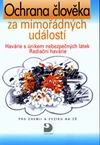 Ochrana člověka za mimořádných událostí – Havárie s únikem nebezpečných látek, Radiační havárie