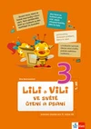 Lili a Vili 3.ročník - ve světě čtení a psaní - 1.díl pracovní čítanka / DOPRODEJ