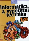 Informatika a výpočetní technika - 1.díl učebnice pro SŠ