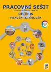 Dějepis 6.ročník - Pravěk, starověk - barevný pracovní sešit