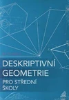 Deskriptivní geometrie pro SŠ  (kniha + ED)