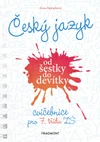 Český jazyk od šestky do devítky pro 7.třídu ZŠ - cvičebnice
