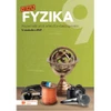Hravá fyzika 9.ročník ZŠ a VG - pracovní sešit - NOVÁ ŘADA (15+1 ZDARMA)