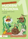 Hravá hudební výchova 1.ročník ZŠ - metodická příručka