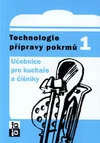 Technologie přípravy pokrmů 1 - učebnice pro kuchaře a číšníky / DOPRODEJ