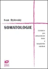 Somatologie - učebnice pro zdravotnické školy a bakalářské studium