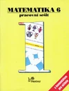Matematika pro 6.ročník - 1.díl pracovní sešit s komentářem pro učitele