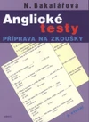 Anglické testy - příprava na zkoušky  (3.vydání)