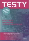 Testy - příprava na SŠ (český jazyk,matematika,studijní předpoklady) / DOPRODEJ