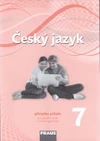 Český jazyk 7.ročník - příručka učitele - tištěná  NG / DOPRODEJ