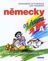 Německy od Adama 1A - učebnice pro jazykové a střední školy / DOPRODEJ