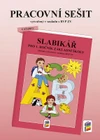 Pracovní sešit ke Slabikáři DUHOVÁ ŘADA