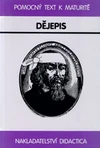Dějepis - pomocný text k maturitě  /1996/ ( DIDACTICA )