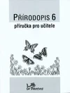 Přírodopis pro 6.ročník ZŠ - příručka pro učitele  DOPRODEJ