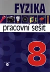 Fyzika 8.ročník ZŠ praktické - pracovní sešit