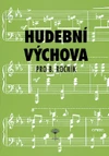 Hudební výchova pro 8. ročník ZŠ - učebnice
