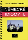 Německé idiomy II - přehledná gramatika / DOPRODEJ
