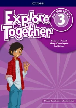 Explore Together 3 - metodická příručka (česká verze)
