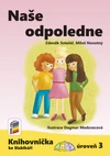 Naše odpoledne (Knihovnička ke Slabikáři AMOS) - úroveň 3