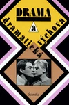 Drama a dramatická výchova - texty k literární výchově pro 6.-9. ročník ZŠ /  DOPRODEJ