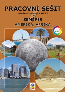 Zeměpis 7.ročník - 1.díl Amerika, Afrika - barevný pracovní sešit