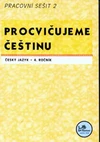 Procvičujeme češtinu 4.ročník ZŠ - 2.díl pracovní sešit  MODRÁ ŘADA