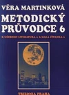 Metodický průvodce 6 k učebnici literatura a malá čítanka / DOPRODEJ
