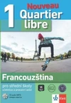 Quartier Libre Nouveau 1 (A1-A2) - učebnice s pracovním sešitem (15 + 1 ZDARMA)