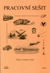 Dějiny moderní doby ZŠ - pracovní sešit