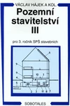 Pozemní stavitelství III pro 3.ročník SPŠ stavebních