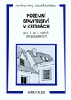 Pozemní stavitelství v kresbách pro 1. až 4.ročník SPŠ stavebních