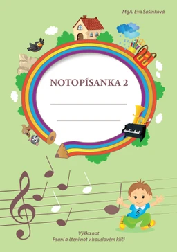 Notopísanka 2 - výška not, čtení a psaní not  (Šašinková)