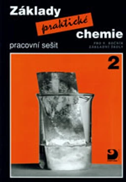 Základy praktické chemie 2 - pracovní sešit