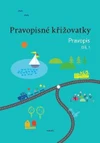 Pravopisné křižovatky - 1.díl pravopis