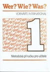 Wer? Wie? Was? 1 - metodická přiručka   /r.1991/   DOPRODEJ