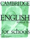 Cambridge English for Schools Two - Workbook (anglická verze) / DOPRODEJ