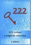 222 cvičení z anglické mluvnice s klíčem