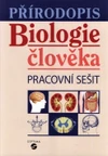 Biologie člověka - pracovní sešit pro ZŠ praktické  (přírodopis)