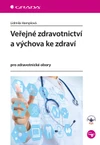 Veřejné zdravotnictví a výchova ke zdraví - pro zdravotnické obory