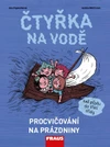 Čtyřka na vodě - procvičování na prázdniny než půjdu do třetí třídy
