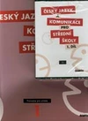 Český jazyk a komunikace pro SŠ - 1.díl průvodce pro učitele + CD