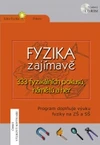 Fyzika zajímavě - 333 fyzikálních pokusů, námětů a her - školní multilicence
