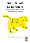 Od příkladů ke hvězdám - pracovní sešit /  DOPRODEJ